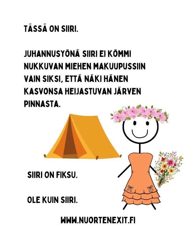 Päättymätön, taianomainen juhannusyö! Mahdollisuus uusille aluille, vanhan vahvistamiselle, taakse jätöille. Kuuluupa juhannukseesi taiat tai ei, pidäthän huolen omista ja toisten rajoista!  Nuorten Exit ei hiljene juhannuksen jälkeen, vaan jatkamme kesän viettoa työnteon rinnalla heinäkuun puoliväliin saakka. Ajanvarauskalenterista löytyy aikoja niin kokijoiden kuin läheisten etätukitapaamisiin, ethän jää asiasi kanssa yksin. Infoamme kesäsulusta somekanavissa ja nettisivuilla.  Mukavaa juhannusviikkoa! Pidä huolta itsestäsi ja toisista.