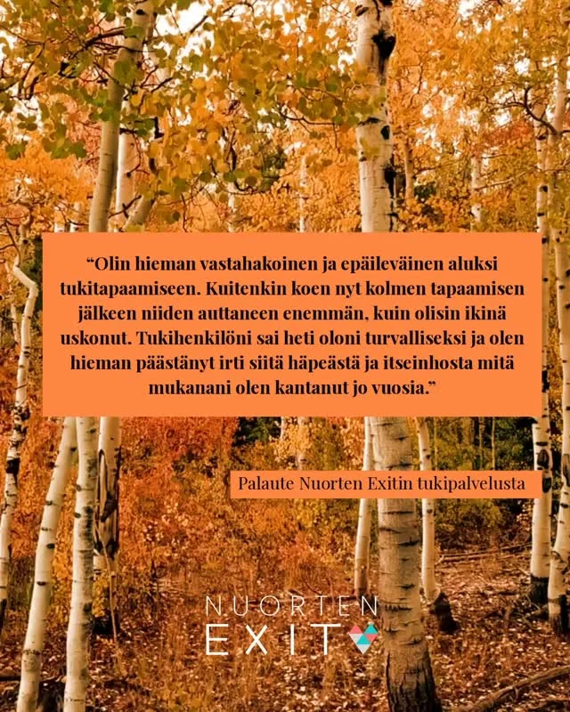 Kynnys avun hakemiseen voi olla korkealla. Koskaan ei kuitenkaan ole liian myöhäistä puhua asiasta. 🧡 Nuorten Exitin tukipalvelut ovat maksuttomia eikä niistä tehdä kirjauksia. Varauskalenterin löydät profiilin linkistä ja osoitteesta nuortenexit.fi.